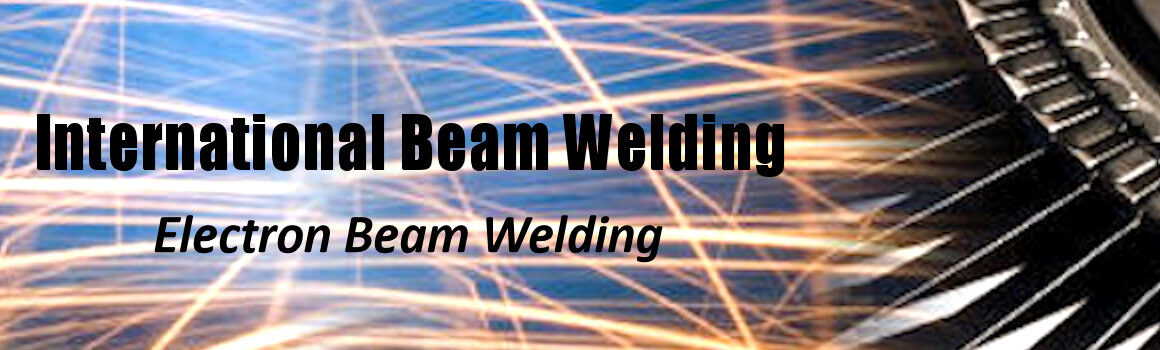International Beam Welding